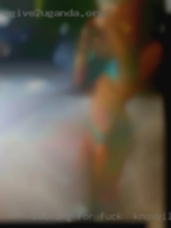 Looking for fun fun fun that's fuck in Knoxville, TN all.